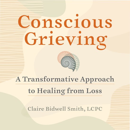 Conscious Grieving