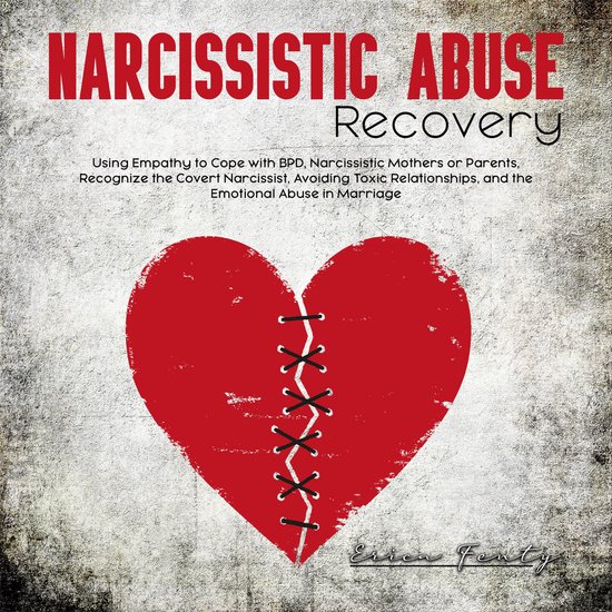 Narcissistic Abuse Recovery