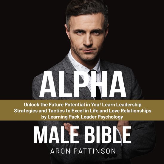 Alpha Male Bible