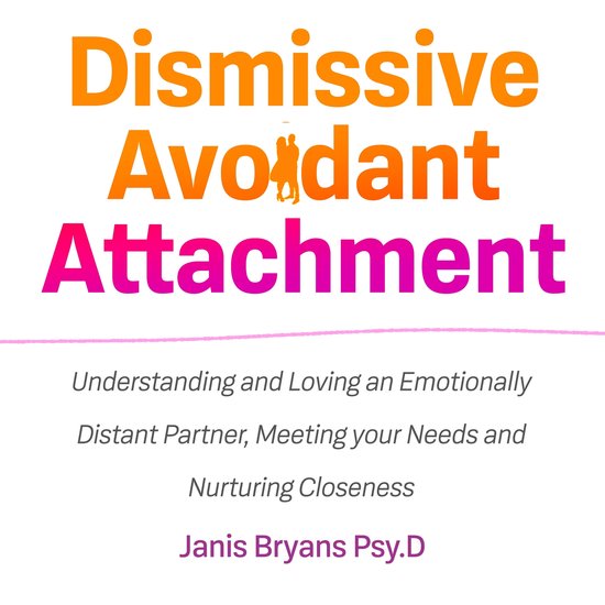 Dismissive Avoidant Attachment