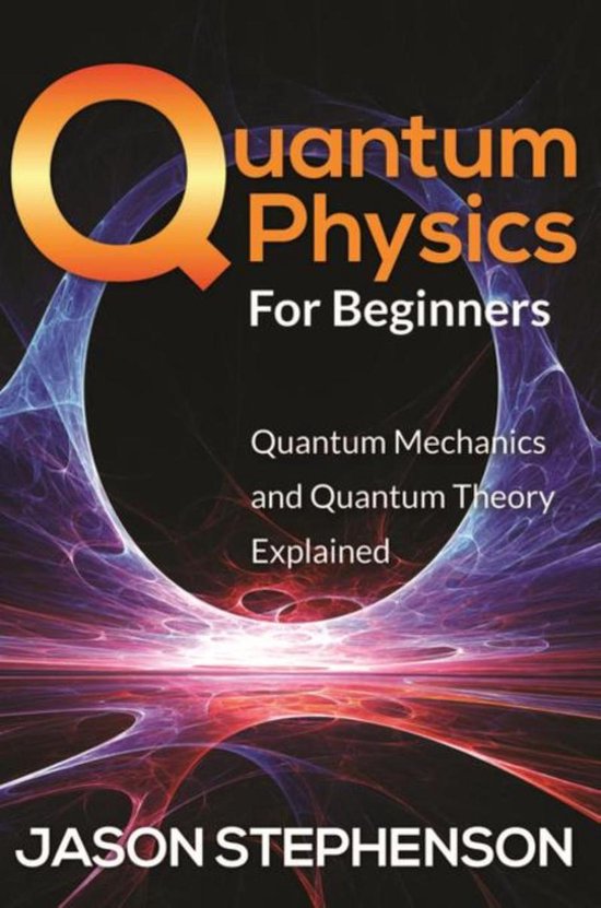 Quantum Physics For Beginners