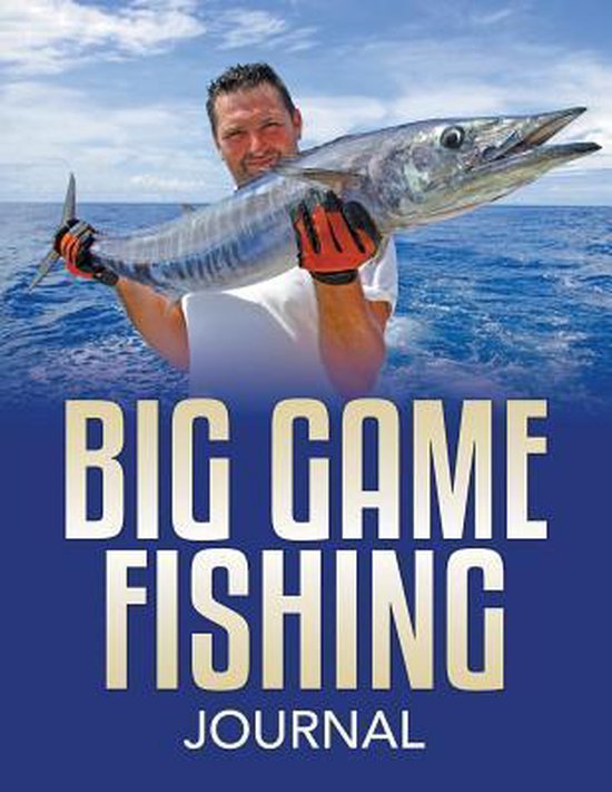 Big Game Fishing Journal