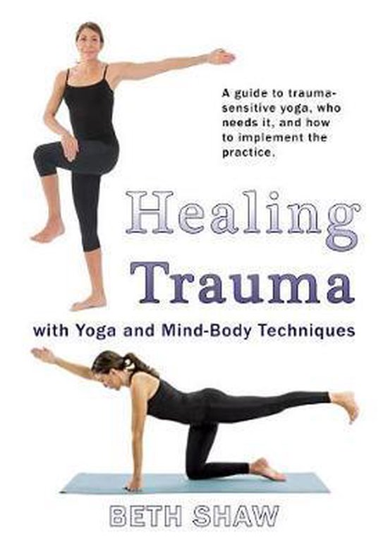 Healing Trauma with Yoga