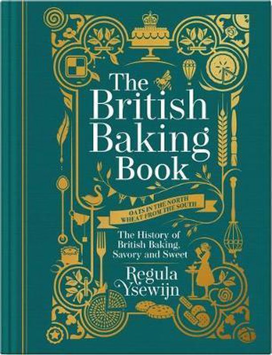 The British Baking Book: The History of British Baking, Savory and Sweet