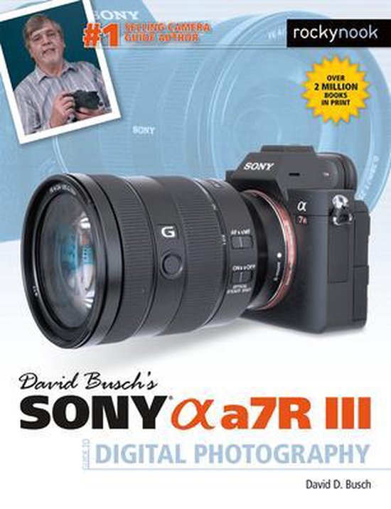 David Busch's Sony Alpha A7R III