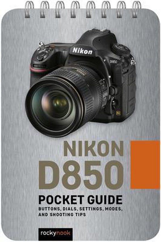 Nikon D850 Pocket Guide