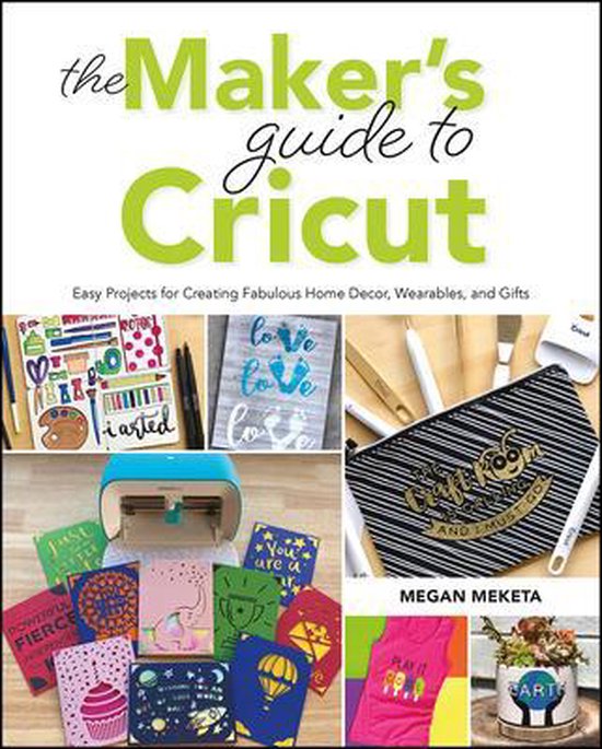 The Maker's Guide to Cricut