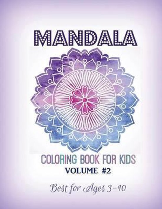 Mandala Coloring Book for Kids Volume #2