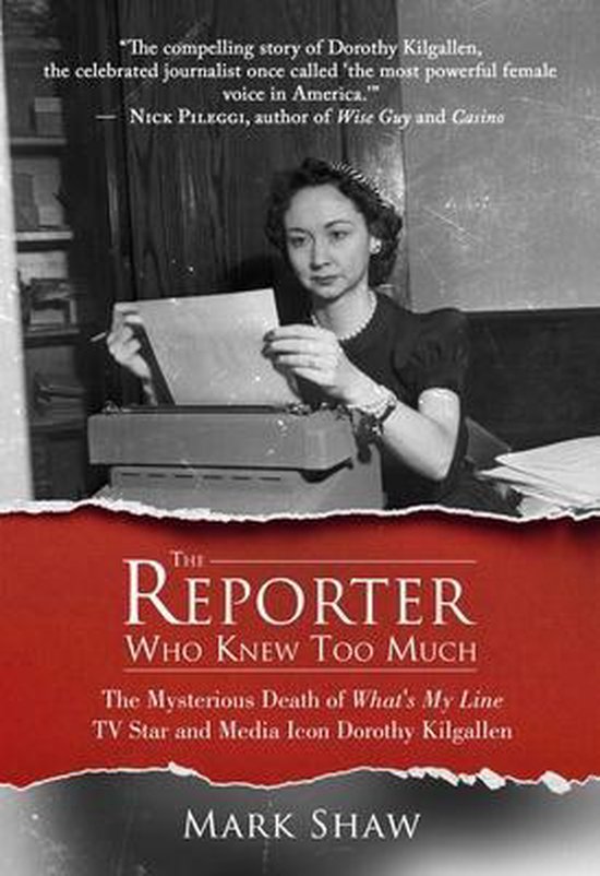 The Reporter Who Knew Too Much