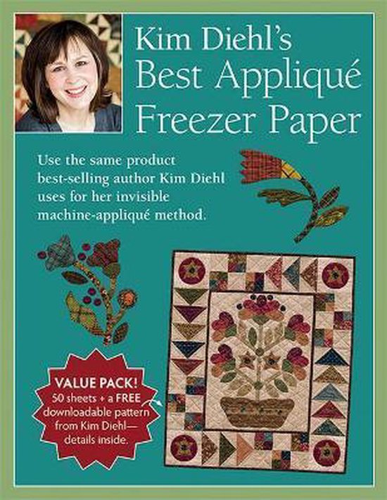 Kim Diehl's Best Applique Freezer Paper