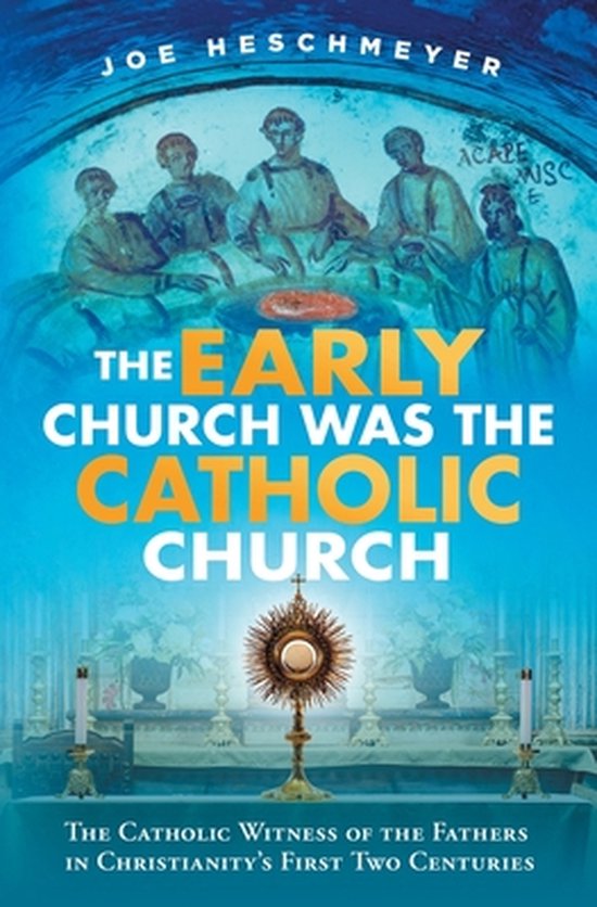 Early Church Was the Catholic