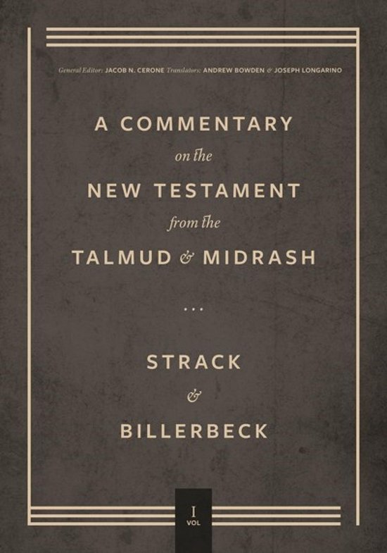 Commentary on the New Testament from the Talmud and Midrash