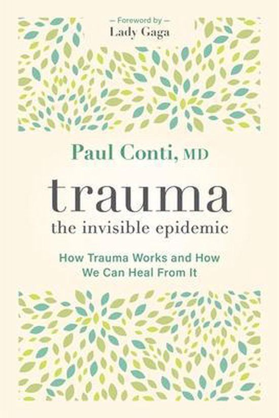 Trauma: The Invisible Epidemic