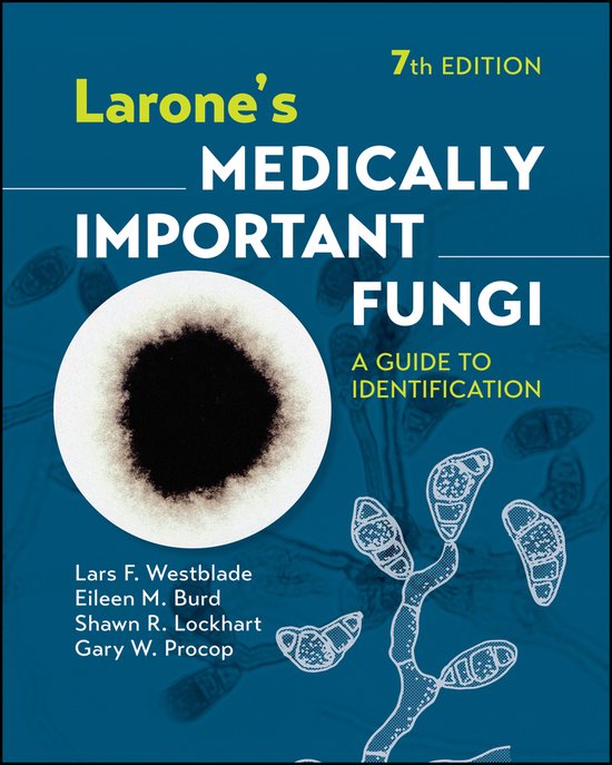 Larone's Medically Important Fungi