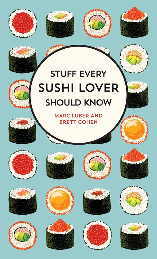 Stuff You Should Know 27 - Stuff Every Sushi Lover Should Know