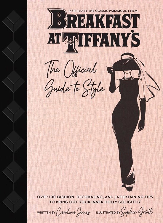 ISBN Breakfast at Tiffany's: The Official Guide to Style, Art & design, Anglais, Couverture rigide, 160 pages