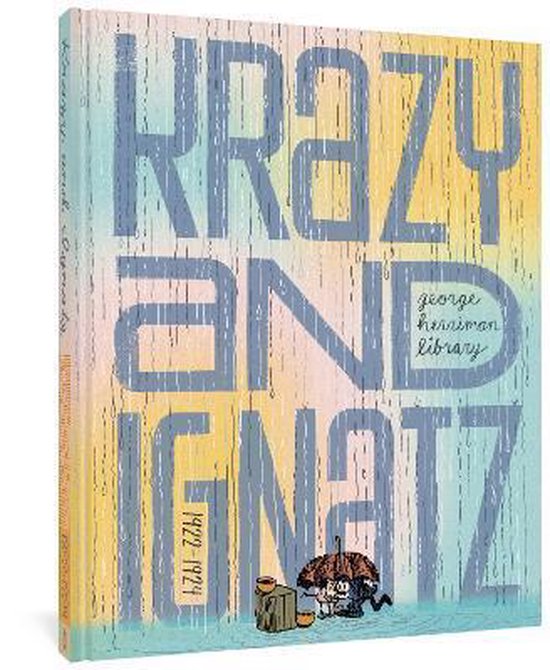 The George Herriman Library: Krazy & Ignatz 1922-1924