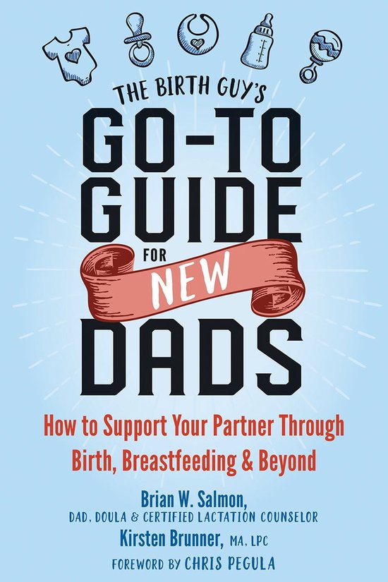 The Birth Guy's Go-To Guide for New Dads