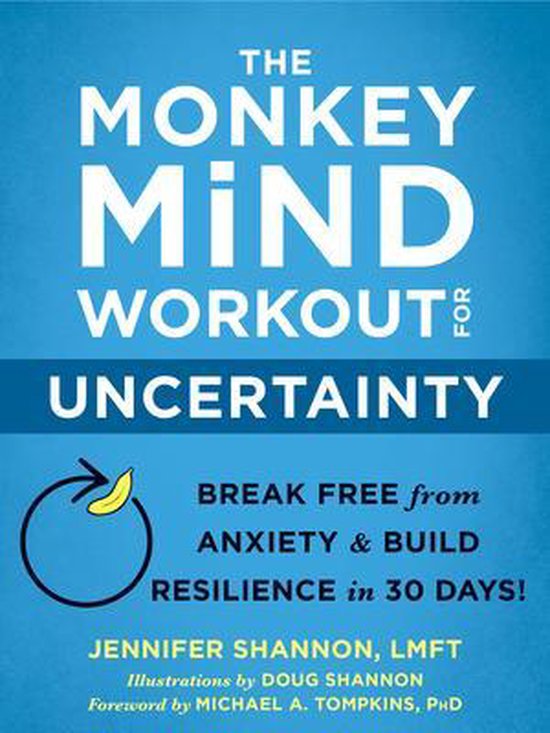 The Monkey Mind Workout for Uncertainty