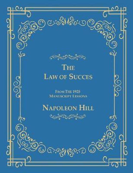 The Law of Success From The 1925 Manuscript Lessons