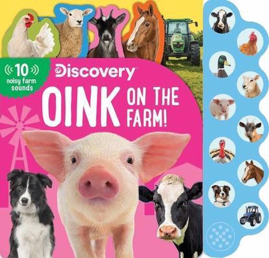 ISBN Discovery: Oink on the Farm!, Animaux, Anglais, 10 pages