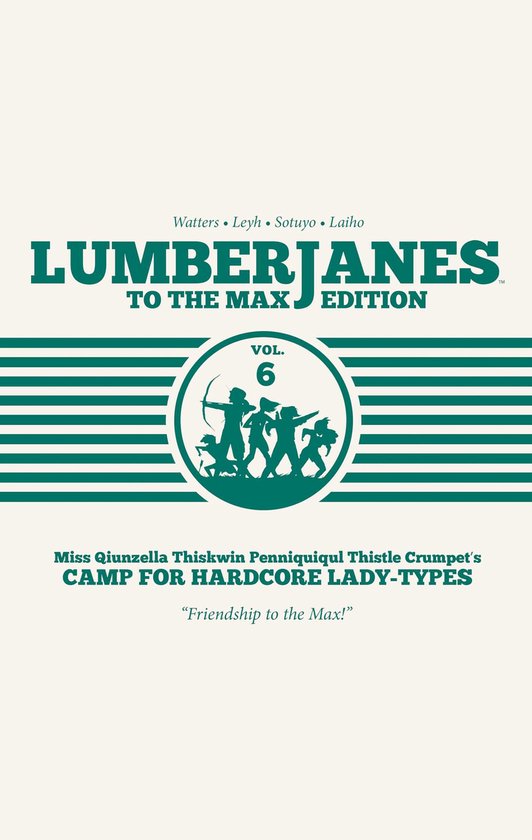 Lumberjanes: To the Max