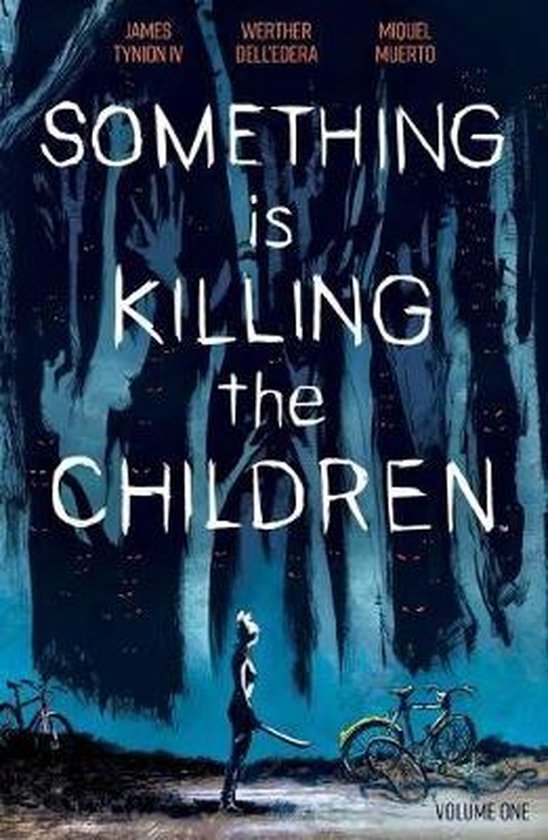 Something is Killing the Children Vol 1