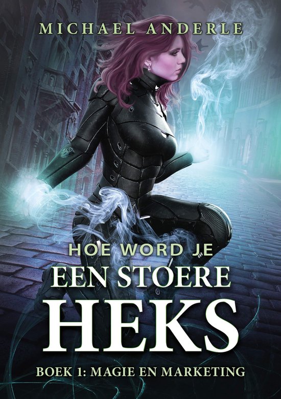 Hoe word je een stoere heks 1 - Magie en Marketing