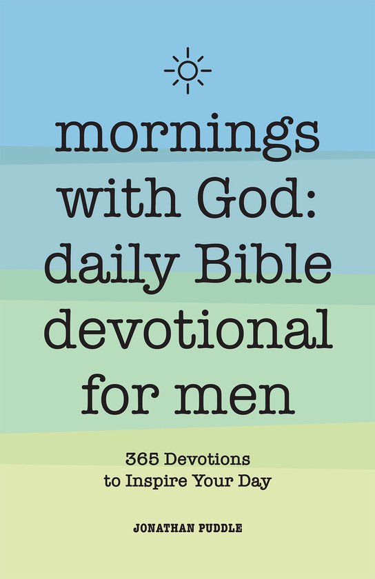 Mornings With God: Daily Bible Devotional for Men
