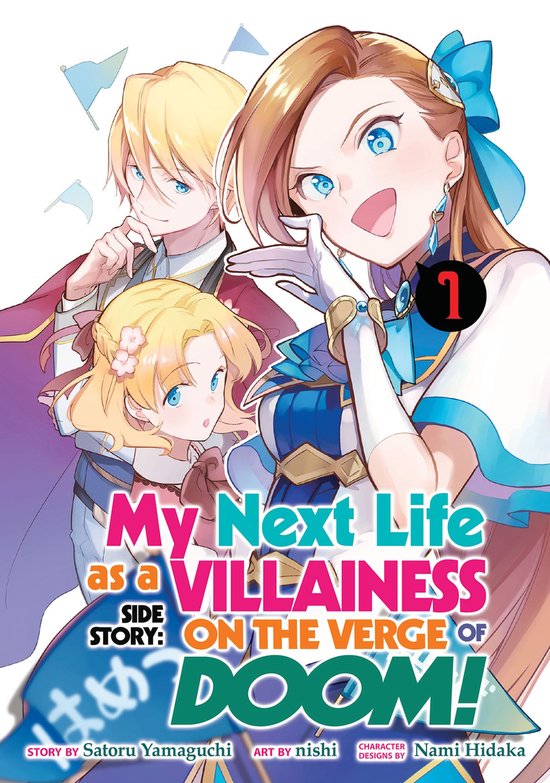 My Next Life as a Villainess Side Story: On the Verge of Doom! (Manga) 1 - My Next Life as a Villainess Side Story: On the Verge of Doom! (Manga) Vol. 1