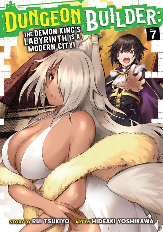 Dungeon Builder: The Demon King's Labyrinth is a Modern City! (Manga) 7 - Dungeon Builder: The Demon King's Labyrinth is a Modern City! (Manga) Vol. 7