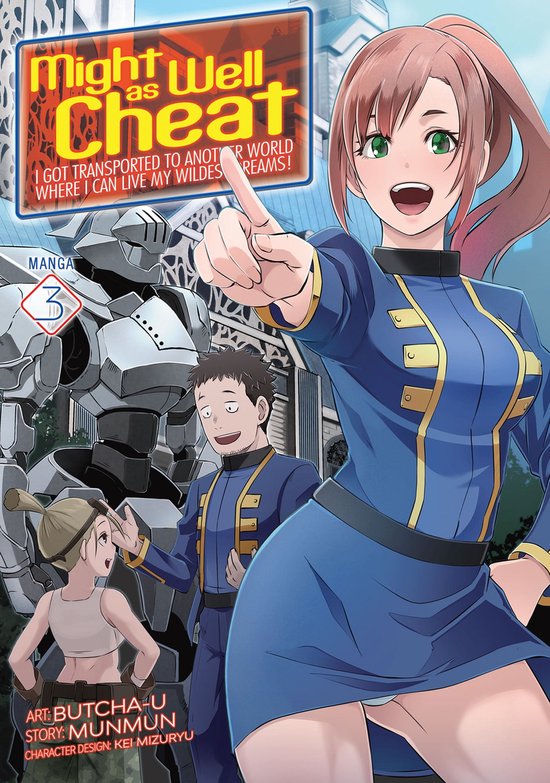 Might as Well Cheat: I Got Transported to Another World Where I Can Live My Wildest Dreams! (Manga) 3 - Might as Well Cheat: I Got Transported to Another World Where I Can Live My Wildest Dreams! (Manga) Vol. 3