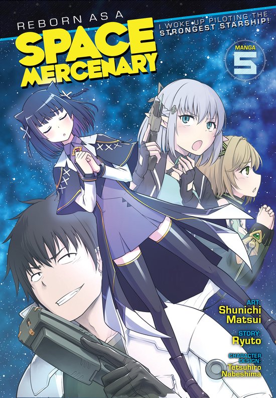 Reborn as a Space Mercenary: I Woke Up Piloting the Strongest Starship! (Manga)- Reborn as a Space Mercenary: I Woke Up Piloting the Strongest Starship! (Manga) Vol. 5