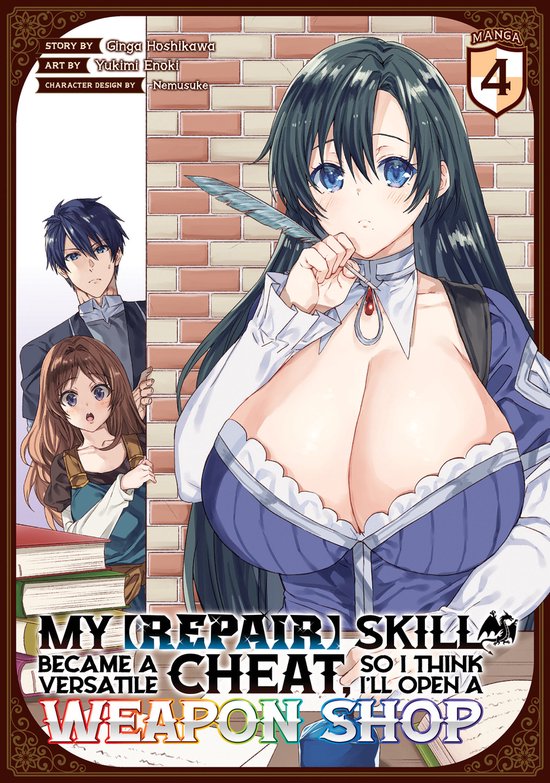 My [Repair] Skill Became a Versatile Cheat, So I Think I'll Open a Weapon Shop (Manga)- My [Repair] Skill Became a Versatile Cheat, So I Think I'll Open a Weapon Shop (Manga) Vol. 4