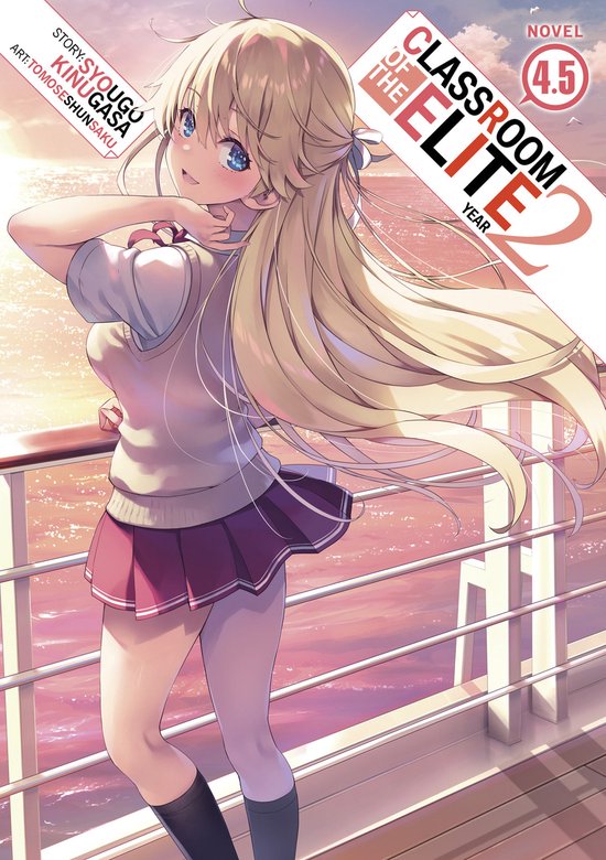 Classroom of the Elite: Year 2 (Light Novel)- Classroom of the Elite: Year 2 (Light Novel) Vol. 4.5