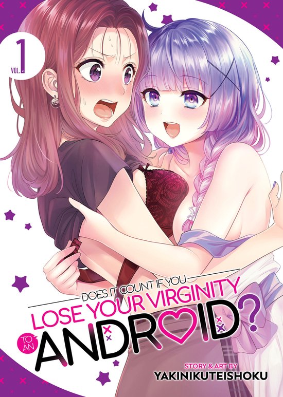 Does it Count if You Lose Your Virginity to an Android?- Does it Count if You Lose Your Virginity to an Android? Vol. 1