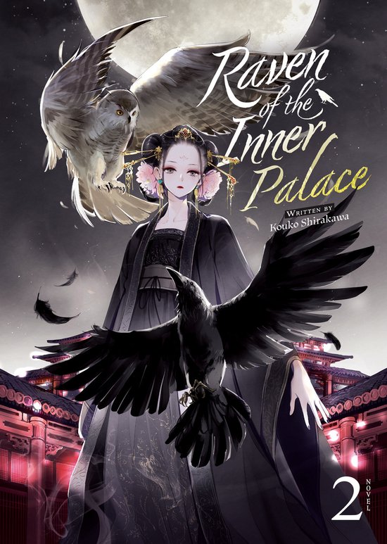 Raven of the Inner Palace (Light Novel)- Raven of the Inner Palace (Light Novel) Vol. 2