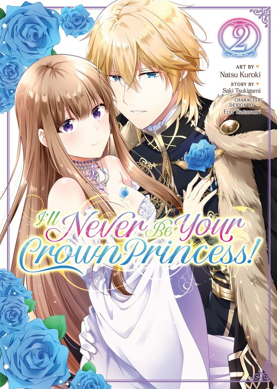 I'll Never Be Your Crown Princess! (Manga) 2 - I'll Never Be Your Crown Princess! (Manga) Vol. 2