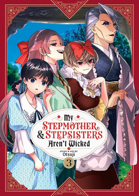 My Stepmother & Stepsisters Aren't Wicked- My Stepmother and Stepsisters Aren't Wicked Vol. 3