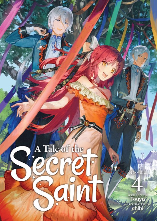 A Tale of the Secret Saint (Light Novel) 4 - A Tale of the Secret Saint (Light Novel) Vol. 4