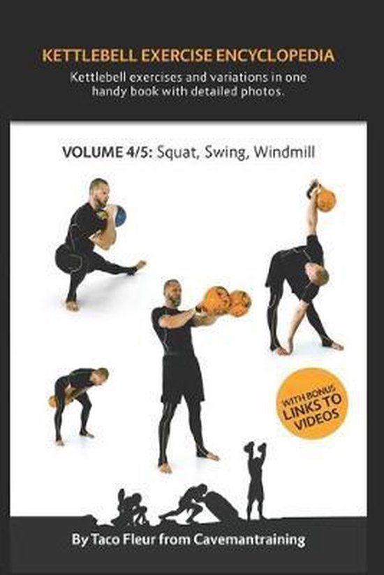 Kettlebell Exercise Encyclopedia- Kettlebell Exercise Encyclopedia VOL. 4