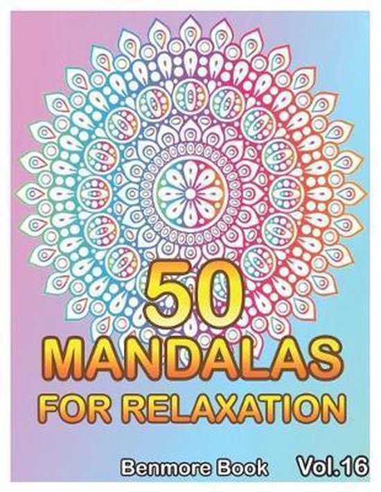 50 Mandalas for Relaxation- 50 Mandalas For Relaxation