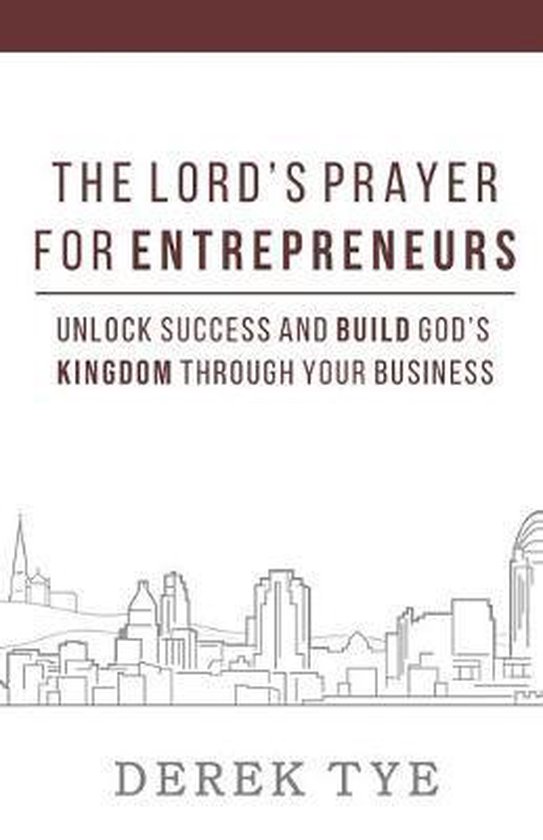 The Lord's Prayer For Entrepreneurs