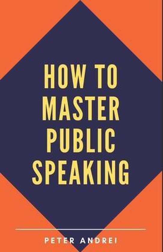 Speak for Success- How to Master Public Speaking