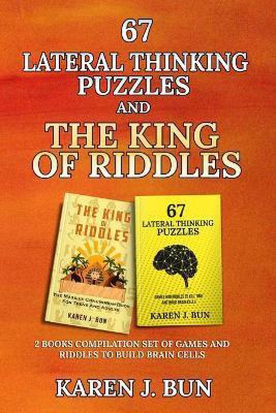 67 Lateral Thinking Puzzles And The King Of Riddles