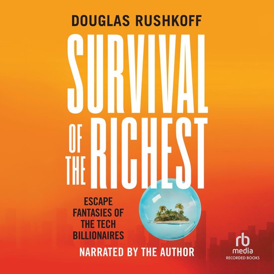 Survival of the Richest