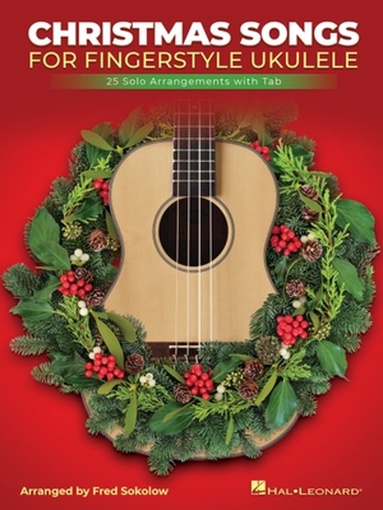 Christmas Songs for Solo Fingerstyle Ukulele