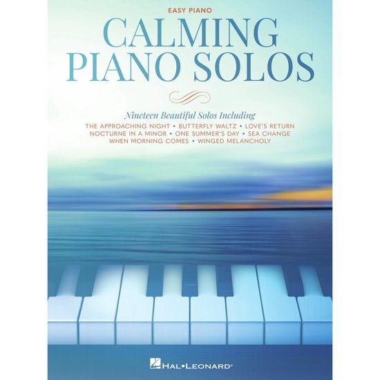 Calming Piano Solos: 19 Beautiful Solos Arranged for Easy Piano