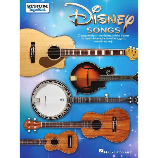 Disney Songs - Strum Together Songbook for Any Mix of Standard Ukulele, Baritone Ukulele, Guitar, Mandolin, and Banjo