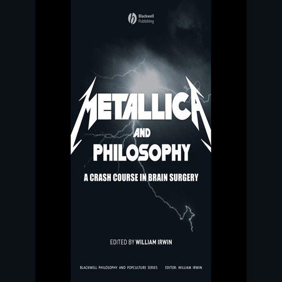 Metallica and Philosophy